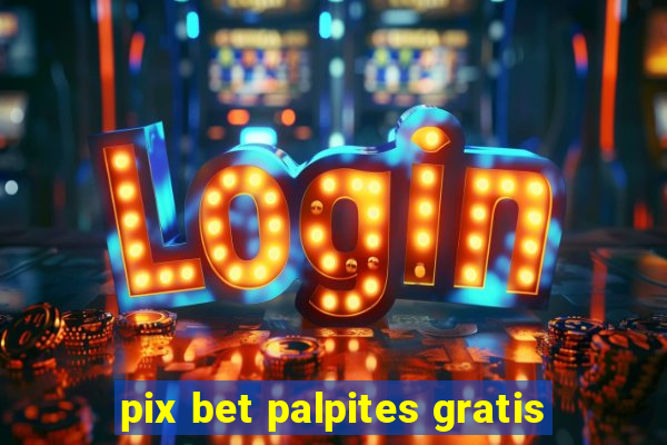 pix bet palpites gratis